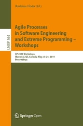 Agile Processes in Software Engineering and Extreme Programming  Workshops