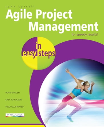 Agile Project Management in easy steps - John Carroll