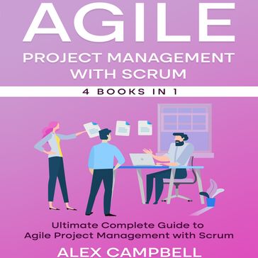 Agile Project Management with Scrum - Alex Campbell