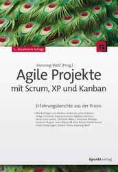 Agile Projekte mit Scrum, XP und Kanban