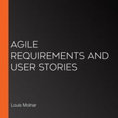 Agile Requirements and User Stories