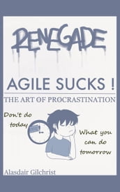 Agile Sucks!