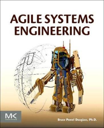 Agile Systems Engineering - Bruce Powel Douglass