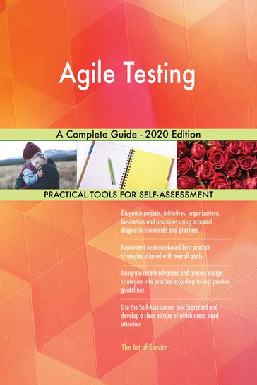Agile Testing A Complete Guide - 2020 Edition - Gerardus Blokdyk