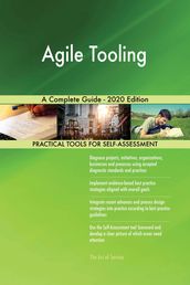 Agile Tooling A Complete Guide - 2020 Edition