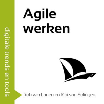 Agile werken - Rini van Solingen - Rob van Lanen