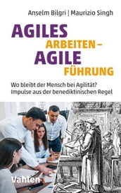 Agiles Arbeiten - Agile Fuhrung