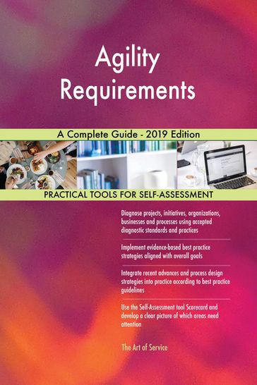 Agility Requirements A Complete Guide - 2019 Edition - Gerardus Blokdyk