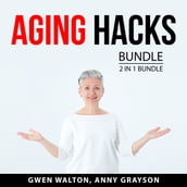 Aging Hacks Bundle, 2 in 1 Bundle