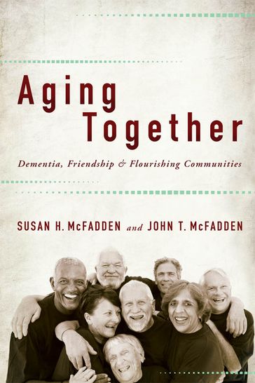 Aging Together - John T. McFadden - Susan H. Mcfadden