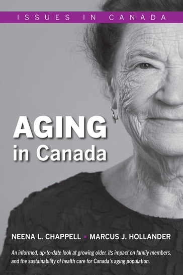 Aging in Canada - Neena L. Chappell - Marcus J. Hollander