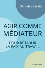 Agir comme médiateur