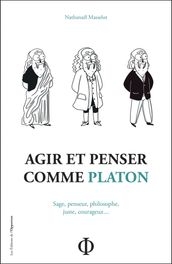 Agir et penser comme Platon