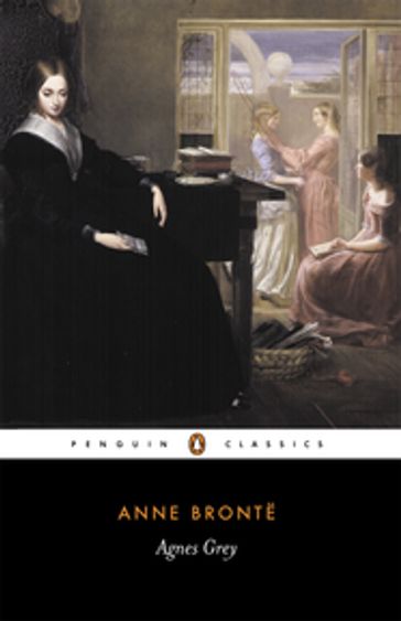 Agnes Grey - Angeline Goreau - Anne Bronte