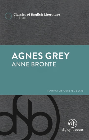 Agnes Grey - Anne Bronte