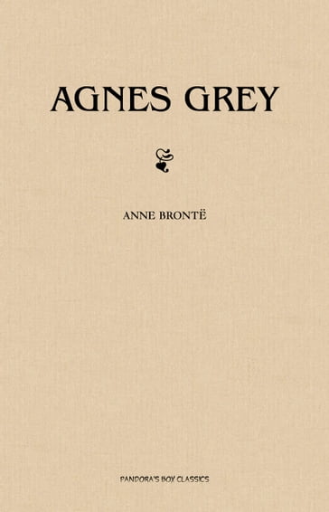 Agnes Grey - Anne Bronte