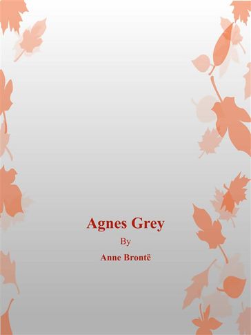 Agnes Grey - Anne Bronte