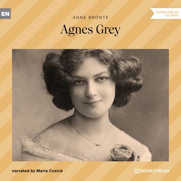 Agnes Grey (Unabridged) - Anne Bronte