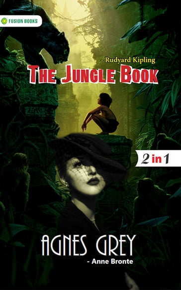 Agnes Grey and The Jungle Book - Anne Bronte - Kipling Rudyard