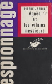 Agnès et les vilains messieurs