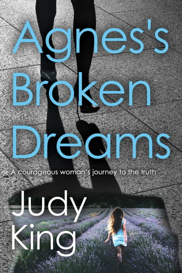 Agnes's Broken Dreams - Judy King