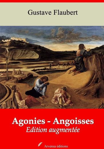 Agonies - Angoisses  suivi d'annexes - Flaubert Gustave