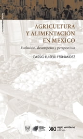 Agricultura y alimentación en México