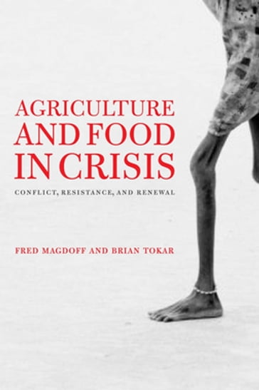 Agriculture and Food in Crisis - Brian Tokar - Fred Magdoff