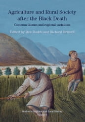 Agriculture and Rural Society after the Black Death