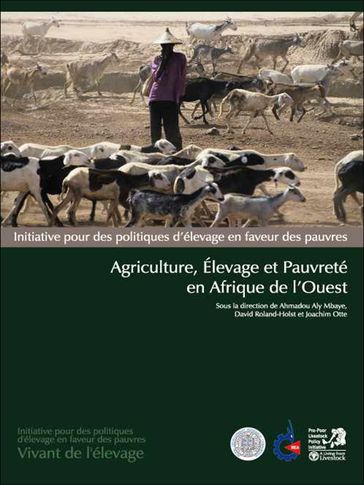 Agriculture, élevage & pauvreté en Afrique de l'ouest - Ahmadou Aly Mbaye - Joachim Otte - David Roland-Holst