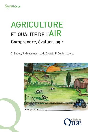 Agriculture et qualité de l'air - Carole Bedos - Jean-François Castell - Pierre Cellier - Sophie Génermont