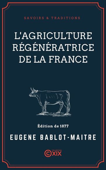 L'Agriculture régénératrice de la France - Eugène Bablot-Maitre