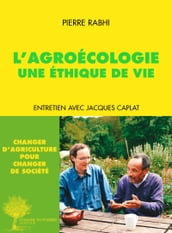 L Agroécologie, une éthique de vie