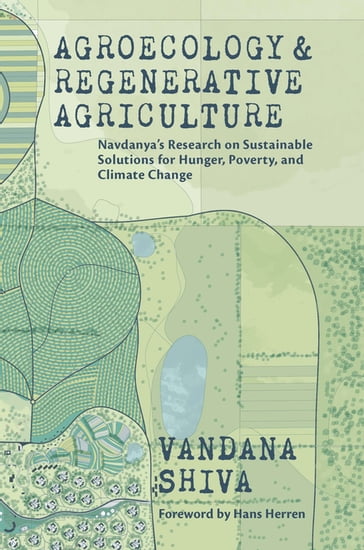 Agroecology and Regenerative Agriculture - Vandana Shiva