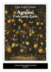 Agrumi. L oro sotto il sole