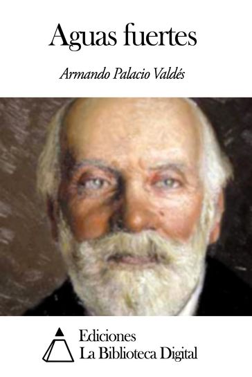 Aguas fuertes - Armando Palacio Valdés