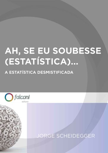 Ah, se eu soubesse (estatística)... - Jorge Scheidegger