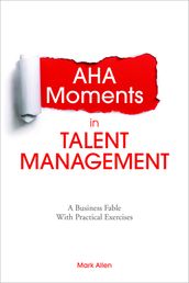 Aha Moments in Talent Management