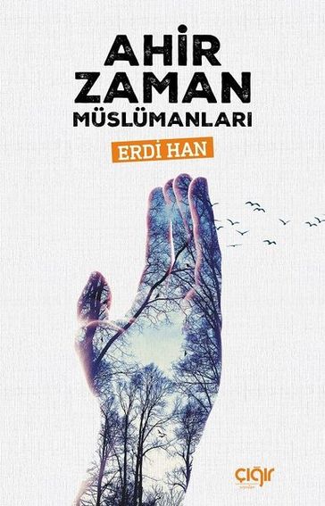 Ahirzaman Müslümanlar - Erdi Han