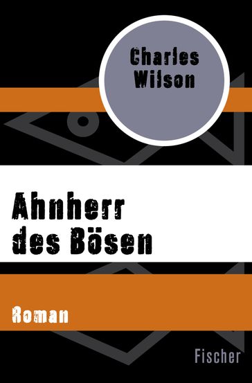 Ahnherr des Bösen - Charles Wilson