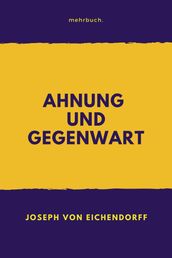 Ahnung und Gegenwart