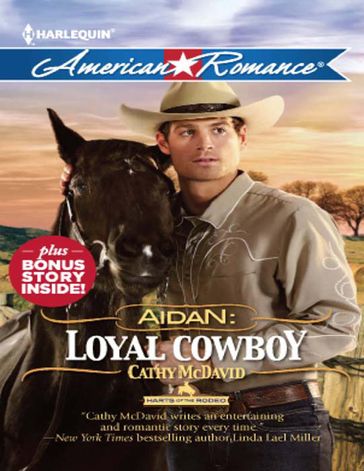 Aidan: Loyal Cowboy (Harts of the Rodeo, Book 1) (Mills & Boon American Romance) - Cathy McDavid