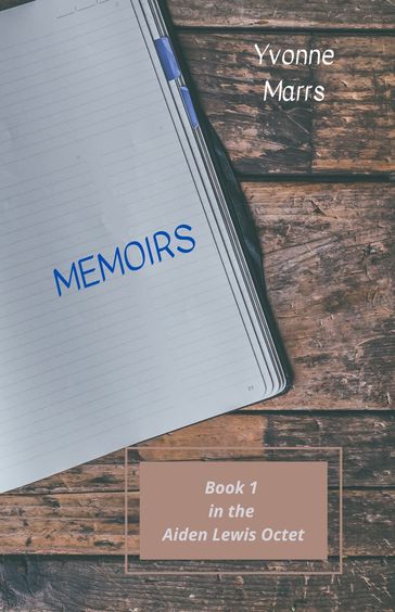 Aiden Lewis Octet Book 1 - Memoirs - Yvonne Marrs