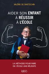 Aider son enfant à réussir l école