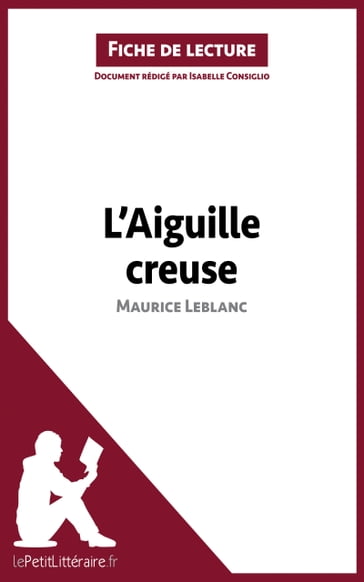 L'Aiguille creuse de Maurice Leblanc (Fiche de lecture) - Isabelle Consiglio - lePetitLitteraire