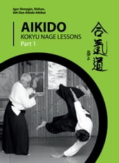 Aikido. Kokyu Nage Lessons