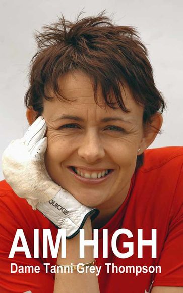 Aim High - Tanni Grey-Thompson