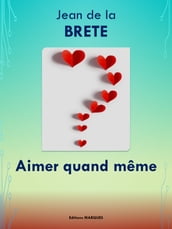 Aimer quand même