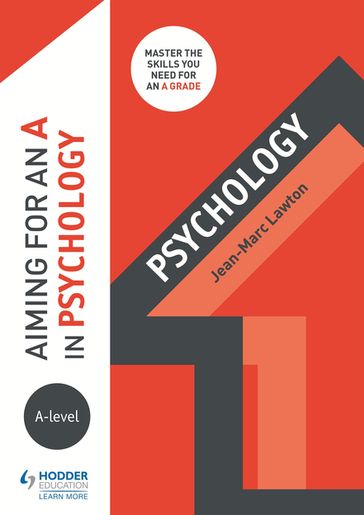 Aiming for an A in A-level Psychology - Jean-Marc Lawton