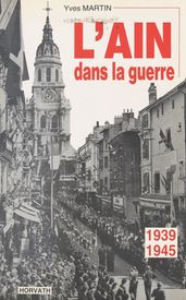 L Ain dans la guerre : 1939-1945